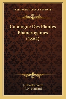 Paperback Catalogue Des Plantes Phanerogames (1864) [French] Book