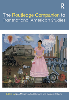 Paperback The Routledge Companion to Transnational American Studies Book