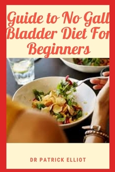 Paperback Guide to No Gall Bladder Diet For Beginners Book