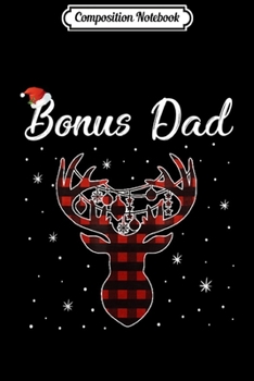 Composition Notebook: Red Plaid Bonus Dad Reindeer Deer Buffalo Christmas  Journal/Notebook Blank Lined Ruled 6x9 100 Pages
