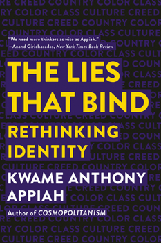 Paperback The Lies That Bind: Rethinking Identity Book