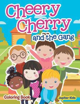 Paperback Cheery Cherry and the Gang Coloring Book