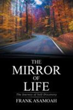 The Mirror of Life: The Journey of Self-Discovery
