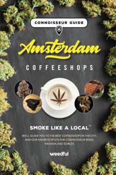 Hardcover CONNOISSEUR GUIDE: Amsterdam Coffeeshops Book