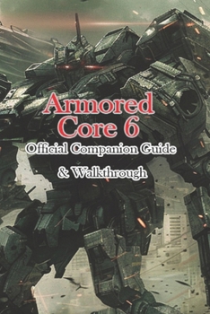 Paperback Armored Core 6 Official Companion Guide & Walkthrough Book