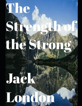 Paperback The Strength of the Strong (annotated) Book