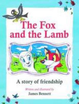 Paperback The The Fox and the Lamb: A Story of Friendship Book