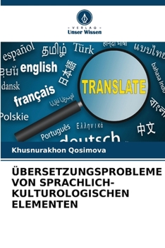 Paperback Übersetzungsprobleme Von Sprachlich-Kulturologischen Elementen [German] Book