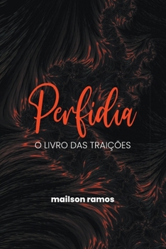 Paperback Perfídia: O Livro das Traições [Portuguese] Book