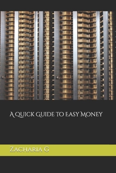 Paperback A Quick Guide to Easy Money Book