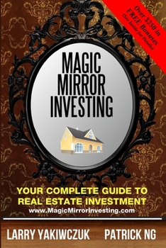 Paperback Magic Mirror Investing: Your Complete Guide to Real Estate Investment Book