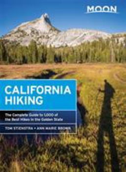 Paperback Moon California Hiking: The Complete Guide to 1,000 of the Best Hikes in the Golden State Book