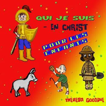 Paperback Qui Je Suis - En Christ Pour Les Enfants [French] Book