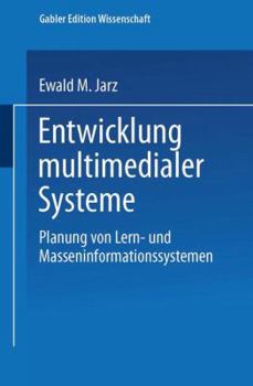 Paperback Entwicklung Multimedialer Systeme: Planung Von Lern- Und Masseninformationssystemen [German] Book