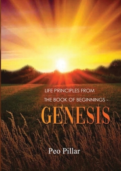 Paperback Life Principles from the Book of Beginnings - Genesis Book