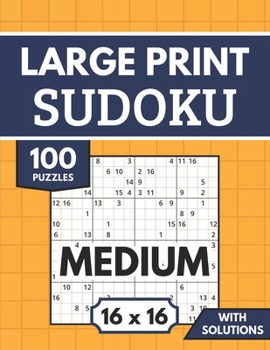 Paperback Sudoku 16x16 Large Print with Solutions: 100 Medium Sudoku Puzzles for Adults & Seniors Book