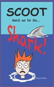 Paperback Scoot, watch out for the shark! Book