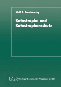Paperback Katastrophe Und Katastrophenschutz: Eine Soziologische Analyse [German] Book