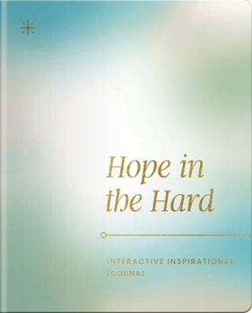 Paperback Hope in the Hard: Interactive Inspirational Journal Book