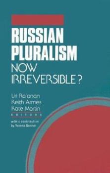 Hardcover Russian Pluralism--Now Irreversible? Book