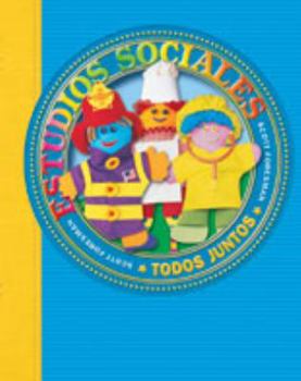 Hardcover Social Studies 2003 Spanish Pupil Edition Grade 1 Todos Juntos Book