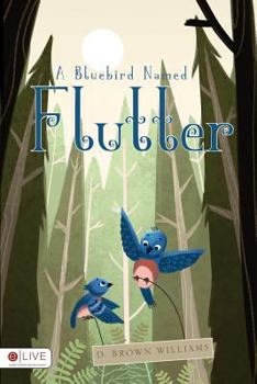 Paperback A Bluebird Named Flutter Book