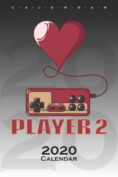 Paperback "Player 2" Calendar 2020: Annual Calendar for Couples and best friends Book