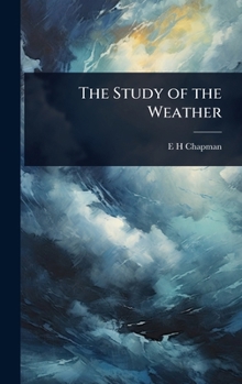 Hardcover The Study of the Weather Book