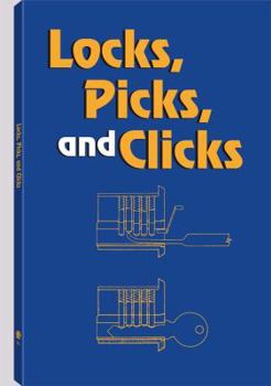 Paperback Locks, Picks, and Clicks Book