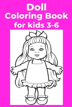 Paperback Doll Coloring Book for kids 3-6 [Large Print] Book