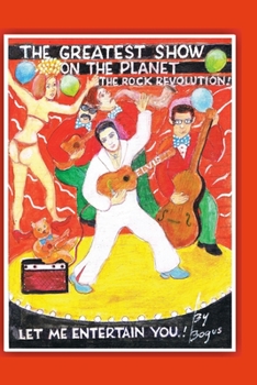 Paperback The Greatest Show On The Planet: The Rock Revolution Book