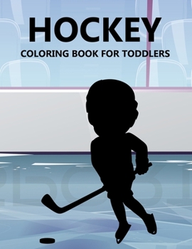 Hockey Coloring Book For Toddlers