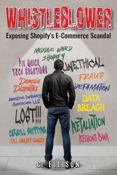 Paperback Whistleblower: Exposing Shopify's E-Commerce Scandal Book