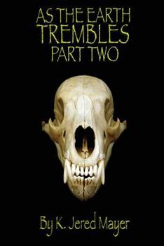 Paperback As the Earth Trembles Part Two Book