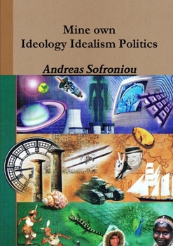 Paperback Mine own Ideology Idealism Politics Book