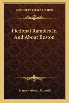 Paperback Fictional Rambles In And About Boston Book
