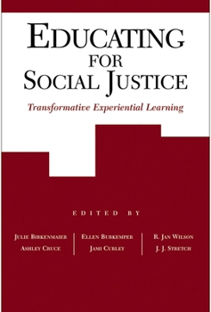 Paperback Educating for Social Justice: Transformative Experiential Learning Book