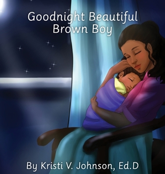 Hardcover Goodnight Beautiful Brown Boy Book