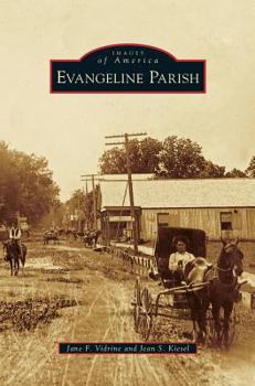 Evangeline Parish - Book  of the Images of America: Louisiana