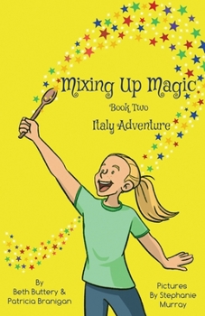 Paperback Mixing up Magic: Italy Adventure Book