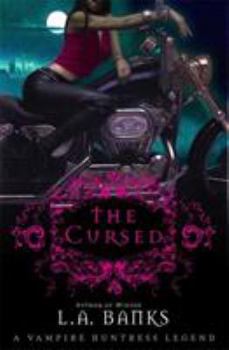Paperback The Cursed: A Vampire Huntress Legend Book