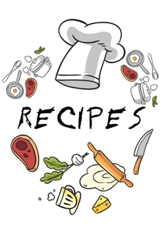 Paperback kitchen Notebook "Recipes": Recipes Notebook/Journal Gift 120 page, Lined, 6x9 (15.2 x 22.9 cm) Book