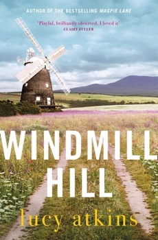 Hardcover Windmill Hill: A Gripping Mystery of Hidden Secrets and Loyal Friendships Book