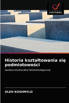 Paperback Historia ksztaltowania się podmiotowości [Polish] Book