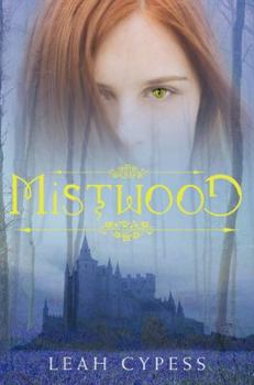 Mistwood - Book #1 of the Mistwood