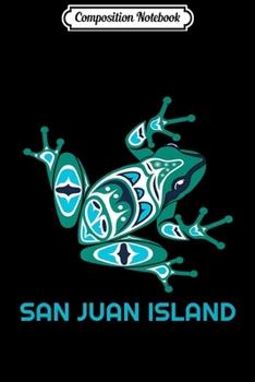 Composition Notebook: San Juan Island Washington Frog PNW Art Native American Gift Premium  Journal/Notebook Blank Lined Ruled 6x9 100 Pages