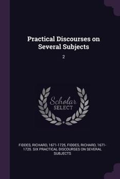 Paperback Practical Discourses on Several Subjects: 2 Book