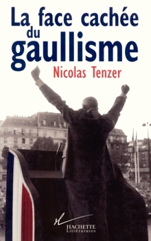 Paperback La Face cachée du gaullisme [French] Book