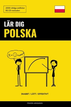 Paperback Lär dig Polska - Snabbt / Lätt / Effektivt: 2000 viktiga ordlistor [Swedish] Book