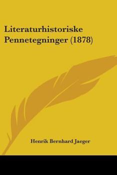 Paperback Literaturhistoriske Pennetegninger (1878) Book